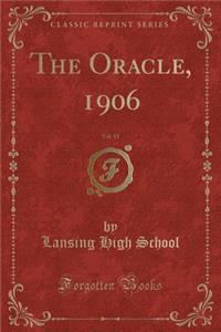 The Oracle, 1906, Vol. 15 (Classic Reprint)