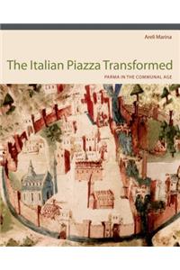 The Italian Piazza Transformed