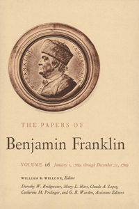 Papers of Benjamin Franklin, Vol. 16