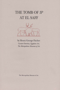 The Tomb of IP at El Saff