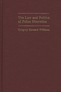 Law and Politics of Police Discretion