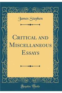 Critical and Miscellaneous Essays (Classic Reprint)