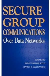 Secure Group Communications Over Data Networks