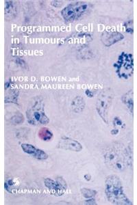 Programmed Cell Death in Tumours and Tissues