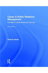 Cases in Public Relations Management: The Rise of Social Media and Activism