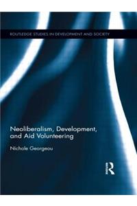 Neoliberalism, Development, and Aid Volunteering