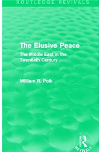 Elusive Peace (Routledge Revivals)