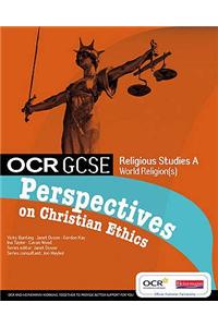 OCR GCSE RS A: Perspectives on Christian Ethics