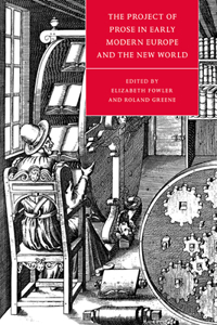 Project of Prose in Early Modern Europe and the New World