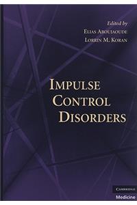 Impulse Control Disorders