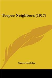 Teepee Neighbors (1917)