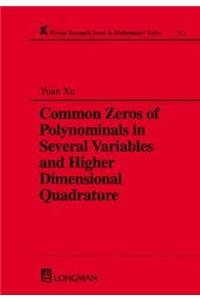 Common Zeros of Polynominals in Several Variables and Higher Dimensional Quadrature