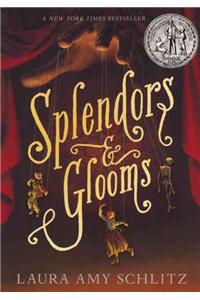 Splendors and Glooms
