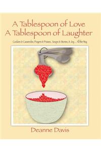 A Tablespoon of Love, A Tablespoon of Laughter