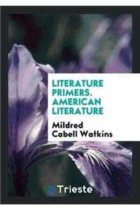 Literature Primers. American Literature