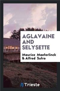 Aglavaine and Selysette
