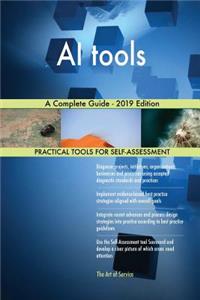 AI tools A Complete Guide - 2019 Edition