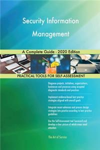 Security Information Management A Complete Guide - 2020 Edition