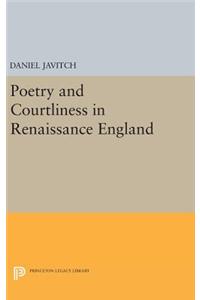 Poetry and Courtliness in Renaissance England