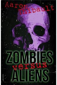 Zombies Versus Aliens