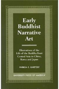 Early Buddhist Narrative Art