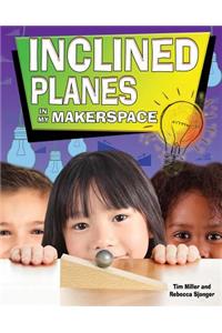 Inclined Planes in My Makerspace