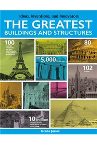 The Greatest Buildings and Structures