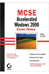 MCSE Accelerated Windows 2000 Exam Notes (MCSE exam notes)