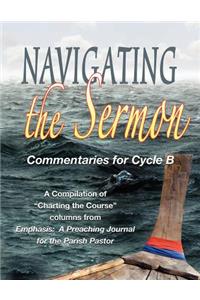 Navigating the Sermon for Cycle B of the Revised Common Lectionary