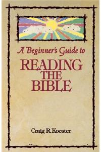 Beginner's Guide to Reading the Bible