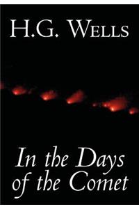 In the Days of the Comet by H. G. Wells, Science Fiction