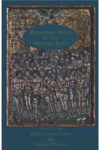 Becoming Male in the Middle Ages