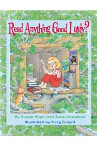 Read Anything Good Lately?
