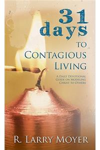 31 Days to Contagious Living