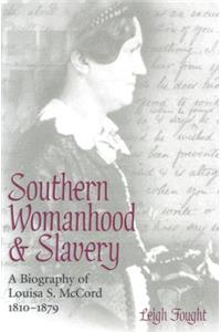 Southern Womanhood and Slavery