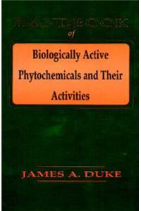 Handbook of Biological Active Phytochemicals & Their Activity