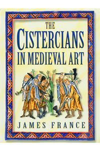 The Cistercians in Medieval Art