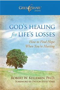 God's Healing for Life's Losses