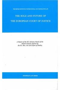 Role and Future of the European Court of Justice