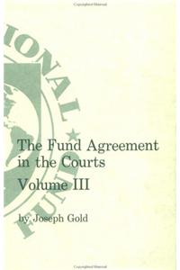 Fund Agreement in the Courts