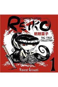 Contemplating Reiko - The First Collection