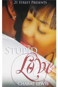 Stupid -N- Love