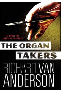 The Organ Takers