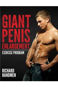 Giant Penis Enlargement Exercise Program