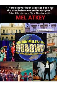 A Million Miles from Broadway -- Musical Theatre Beyond New York and London