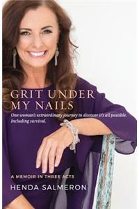Grit Under My Nails