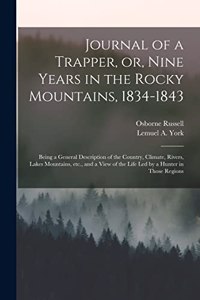 Journal of a Trapper, or, Nine Years in the Rocky Mountains, 1834-1843