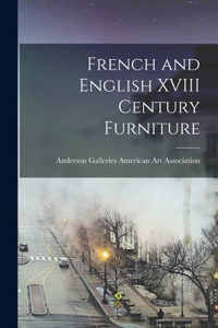French and English XVIII Century Furniture