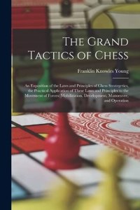 Grand Tactics of Chess