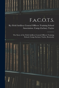 F.a.C.O.T.S.